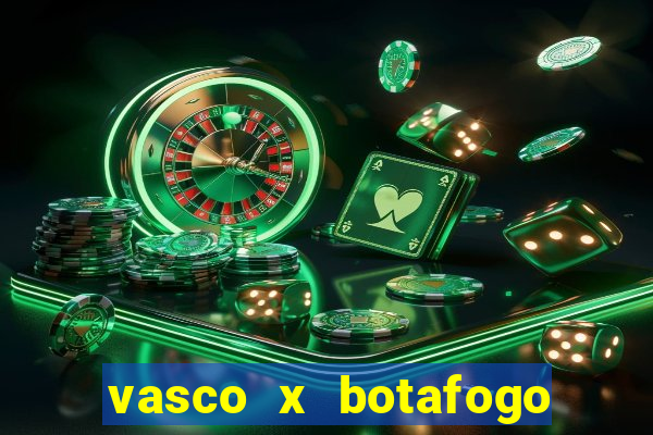 vasco x botafogo ao vivo futemax